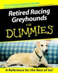 Retired Racing Greyhounds For Dummies