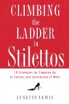 Climbing the Ladder in Stilettos