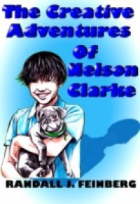 Creative Adventures of Nelson Clarke