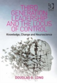 Third Generation Leadership and the Locus of Control
