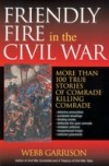 Friendly Fire in the Civil War