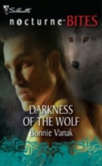 Darkness of the Wolf (Mills & Boon Nocturne Bites)
