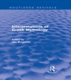 Interpretations of Greek Mythology (Routledge Revivals)