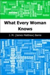What Every Woman Knows