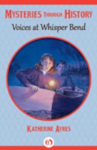 Voices at Whisper Bend