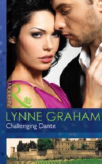 Challenging Dante (Mills & Boon Modern) (A Bride for a Billionaire, Book 4)