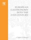 European Gastronomy into the 21st Century
