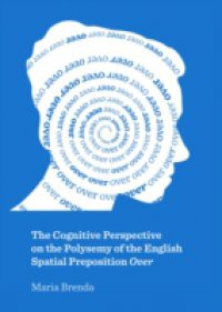 Cognitive Perspective on the Polysemy of the English Spatial Preposition Over