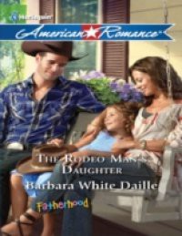 Rodeo Man's Daughter (Mills & Boon American Romance)