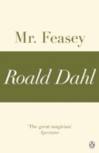 Mr Feasey (A Roald Dahl Short Story)