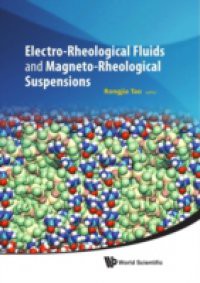 ELECTRO-RHEOLOGICAL FLUIDS AND MAGNETO-RHEOLOGICAL SUSPENSIONS – PROCEEDINGS OF THE 12TH INTERNATIONAL CONFERENCE