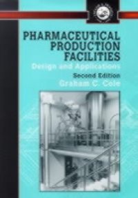 Pharmaceutical Production Facilities: Design and Applications