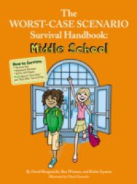 Worst-Case Scenario Survival Handbook: Middle School