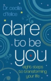 Dare To Be You