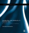 Leadership and Authority in Central Asia