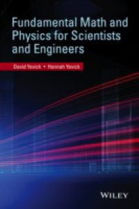 Fundamental Math and Physics for Scientists and Engineers