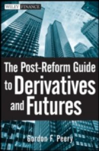Post-Reform Guide to Derivatives and Futures