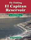Fly Fishing El Capitan Reservoir