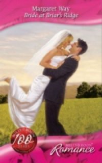 Bride at Briar's Ridge (Mills & Boon Romance) (Barons of the Outback, Book 2)