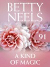 Kind of Magic (Mills & Boon M&B) (Betty Neels Collection, Book 91)