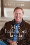 Max habla sobre la vida