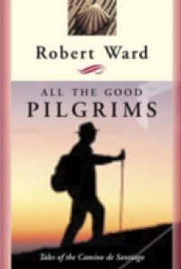 All the Good Pilgrims