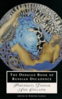 Dedalus Book of Russian Decadence