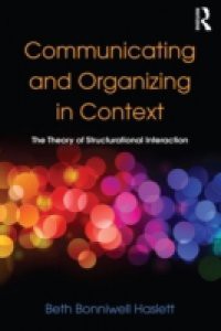 Communicating and Organizing in Context