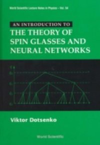 INTRODUCTION TO THE THEORY OF SPIN GLASSES AND NEURAL NETWORKS, AN