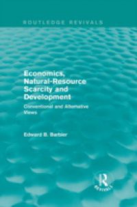 Economics, Natural-Resource Scarcity and Development (Routledge Revivals)