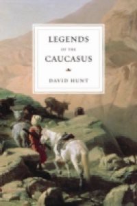 Legends of the Caucasus