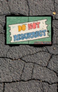 Do Not Resurrect