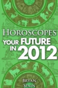 Horoscopes – Your Future in 2012