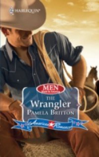 Wrangler (Mills & Boon Love Inspired) (Men Made in America, Book 62)