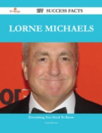 Lorne Michaels 197 Success Facts – Everything you need to know about Lorne Michaels