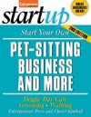 Start Your Own Pet-Sitting Business and More