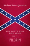 South Will Rise Again, Part 1