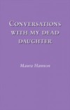 Conversations With My Dead Daughter