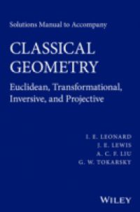 Solutions Manual to Accompany Classical Geometry