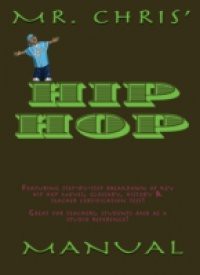 Mr Chris' Hip Hop Manual