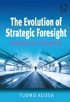 Evolution of Strategic Foresight