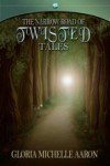 Narrow Road of Twisted Tales