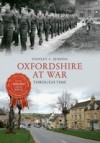 Oxfordshire at War Through Time