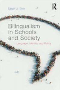 Bilingualism in Schools and Society