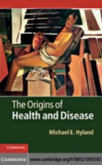 Origins of Health and Disease