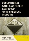 Occupational Safety and Health Simplified for the Chemical Industry