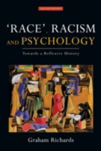 Race, Racism and Psychology, 2nd Edition