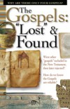 Gospels: "Lost" and Found