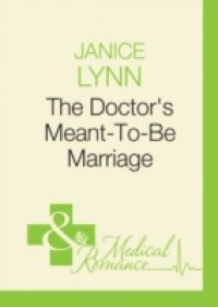 Doctor's Meant-To-Be Marriage