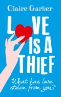 Love is a Thief
